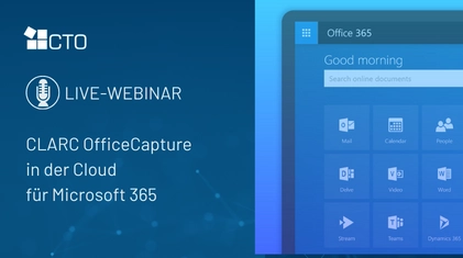 Sneak-Preview Webinar: CLARC OfficeCapture in der Cloud für Microsoft 365